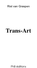 
Rist van Graspen


Trans-Art






PhB éditions